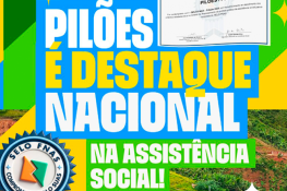 Pilões é destaque nacional na Assistência Social
