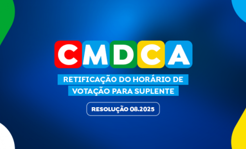 Retificação do horário de votação para suplente do Conselho Tutelar