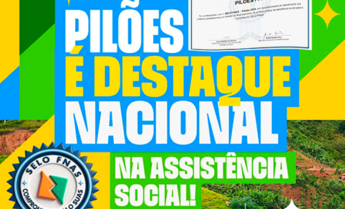 Pilões é destaque nacional na Assistência Social