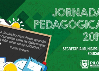 Secretaria de Educação inicia Jornada Pedagógica 2019, em Pilões