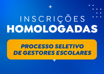 Resultado das inscrições do processo seletivo para gestores escolares
