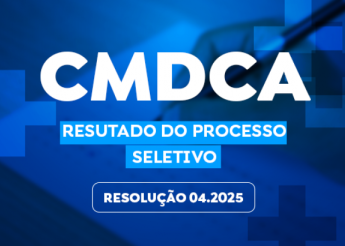 CMDCA de Pilões divulga lista definitiva de candidatos aptos ao processo de escolha do Conselho Tutelar