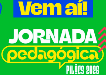 Jornada Pedagógica Pilões 2026: três dias de inovação e inclusão na educação